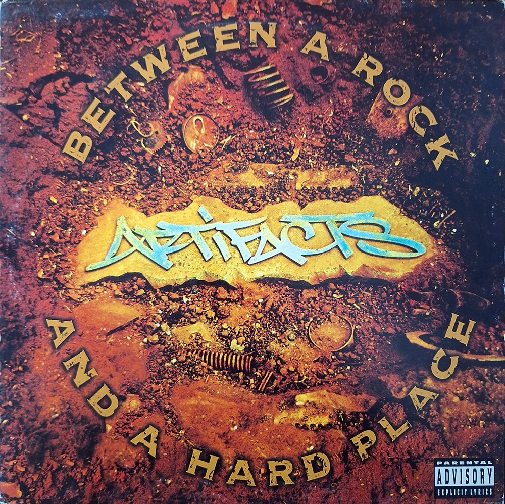 Artifacts - Between a Rock and a Hard Place album